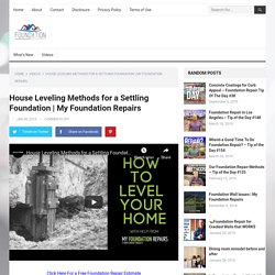 House Leveling Methods for a Settling Foundation