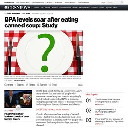 BPA levels soar after eating canned soup: Study - HealthPop