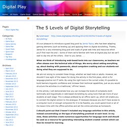 The 5 Levels of Digital Storytelling