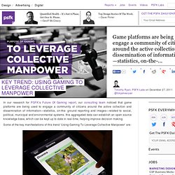 Key Trend: Using Gaming To Leverage Collective Manpower