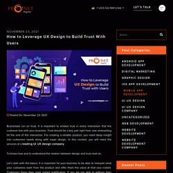 How to Leverage UX Design to Build Trust With Users