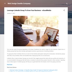 Leverage Linkedin Group To Grow Your Business - eGoodMedia
