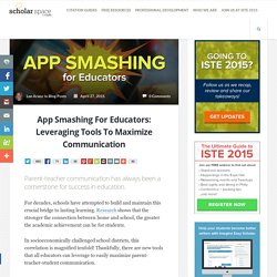 App Smashing For Educators: Leveraging Tools To Maximize Communication