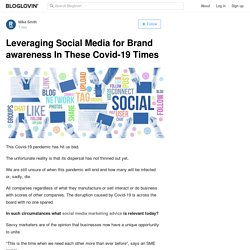 Leveraging Social Media for Brand awareness In These Covid-19 Times