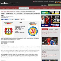 Bayer Leverkusen vs. Braunschweig - Bundesliga Betting Preview