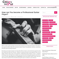 How can You become a Professional Guitar Player?