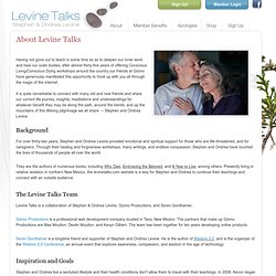 Levine Talks - Stephen Levine and Ondrea Levine
