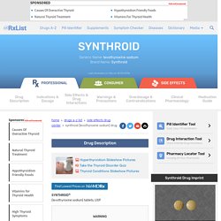 Synthroid (Levothyroxine Sodium) Drug Information: Description, User Reviews, Drug Side Effects, Interactions