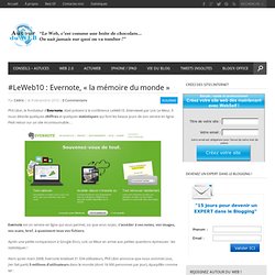 #LeWeb10 : Evernote, "la mémoire du monde"