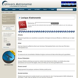 Lexique sur l'Astronomie - Univers-Astronomie