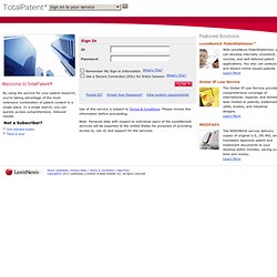 TotalPatent™ Sign In to the LexisNexis® TotalPatent™ Service