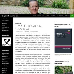 Leyes de educación (1970-2010) « La opción de educar en casa.
