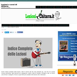 Lezioni e corsi di chitarra - INDICE COMPLETO LEZIONI