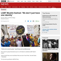 LGBT Muslim festival: 'We don't just have one identity'