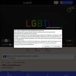 LGBTI, ça veut dire quoi ? - Vidéo Enseignement moral et civique