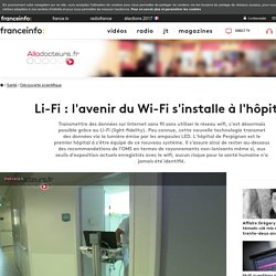 Li-Fi : l'avenir du Wi-Fi s'installe à l'hôpital