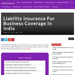 Liability Insurance For Business Coverage In India - Your Guide to Insurance