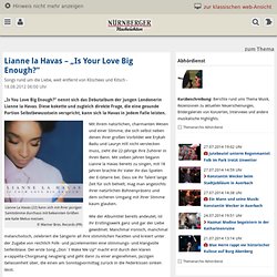 Lianne la Havas – „Is Your Love Big Enough?“ - Abhördienst