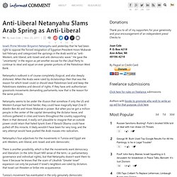 Anti-Liberal Netanyahu Slams Arab Spring as Anti-Liberal