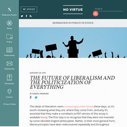 The Future of Liberalism and the Politicization of Everything - Niskanen Center