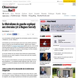 Le libéralisme de gauche expliqué aux riverains (et à Hugues Serraf)