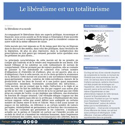 Le libéralisme et sa morale - Le libéralisme est un totalitarisme