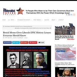 Meme Gives Liberals EPIC History Lesson Everyone Should Know