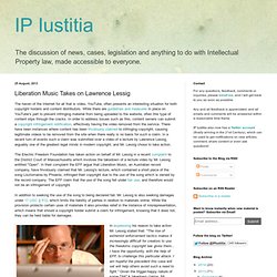 IP Iustitia: Liberation Music Takes on Lawrence Lessig