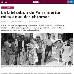 La Libération de Paris mérite mieux que des chromos