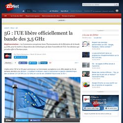 5G : l’UE libère officiellement la bande des 3,5 GHz