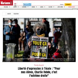 Liberté d'expression à l'école : "Pour mes élèves, Charlie Hebdo, c'est l'extrême droite"