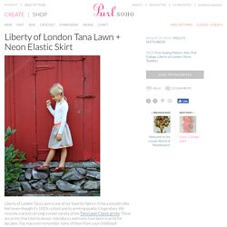 Liberty of London Tana Lawn + Neon Elastic Skirt