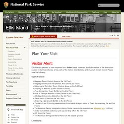 Plan Your Visit - Ellis Island Part of Statue of Liberty National Monument
