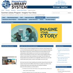 Imagine Your Story - Summer Library Program - LibGuides at Massachusetts Library System, Inc.