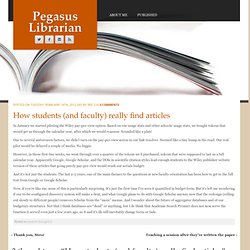 How students (and faculty) really find articles