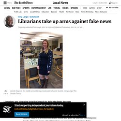 Librarians take up arms against fake news