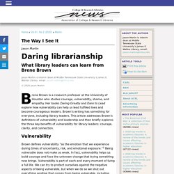 Daring librarianship: What library leaders can learn from Brene Brown
