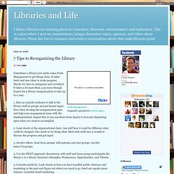 7 Tips to Reorganizing the Library