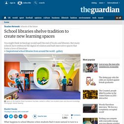 School libraries shelve tradition to create new learning spaces