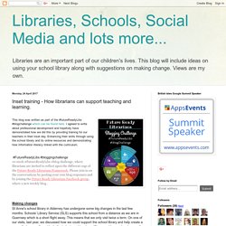 Libraries, Schools, Social Media and lots more...: Inset training - How librarians can support teaching and learning.