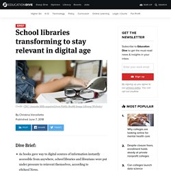 School libraries transforming to stay relevant in digital age