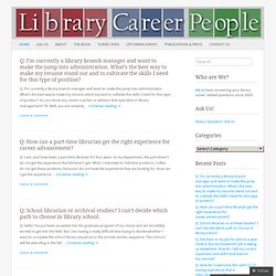 Career Q&A with the Library Career People » library school