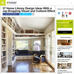 37 Home Library Design Ideas With a Jay-Dropping Visual and Cultural Effect