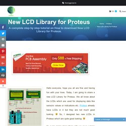 New LCD Library for Proteus - The Engineering Projects