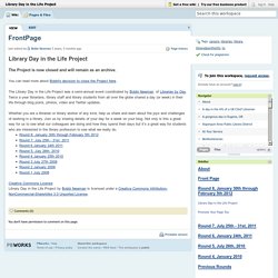 Library Day in the Life Project / FrontPage