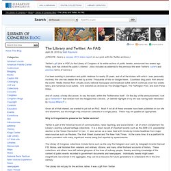 The Library and Twitter: An FAQ « Library of Congress Blog