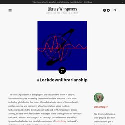 #Lockdownlibrarianship — Library Whisperers