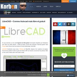 LibreCAD – Comme Autocad mais libre et gratuit