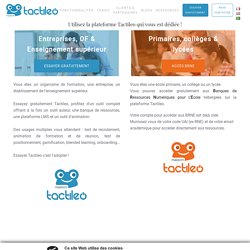 Testez librement la plateforme de Digital Learning Tactileo