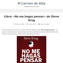 Libro: "No me hagas pensar." de Steve Krug - M Carmen de Alba